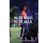Ni De Aquí, Ni De Allá