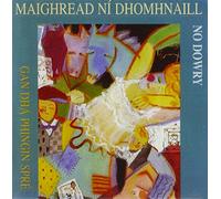Ni Dhomhnaill, Maighread - No Dowry