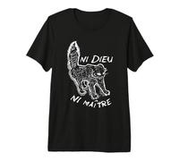 Ni Dieu Ni Maître, Pas de Dieux, Pas de Maîtres T-Shirt Haut de Gamme