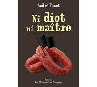 Ni diot ni maître