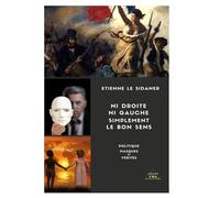 Ni droite ni gauche Simplement le bon sens