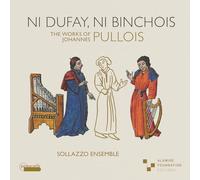 Dufay Ni Binchois/Oeuvres Vocales