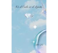 Ni el Cielo es el Limite...