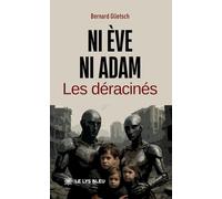 Ni Ève ni Adam: Les déracinés