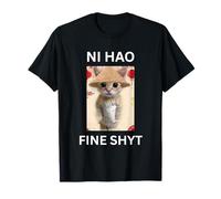 Ni Hao Fine Shyt Funny Gen Z Brain Rot Cat Meme Social Media T-Shirt