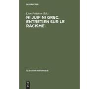 Ni Juif Ni Grec. Entretien Sur Le Racisme