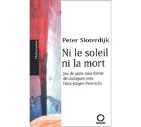 Ni Le Soleil, Ni La Mort - Jeu De Piste Sous Forme De Dialogues Avec Hans-Jürgen Heinrichs