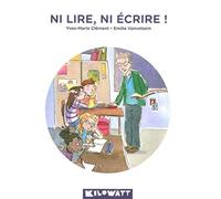 Ni lire, ni écrire !