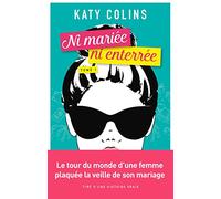 Ni mariée ni enterrée T1: Voyagez avec la Bridget Jones en sac à dos ! Ni mariée ni enterrée T1