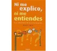 NI ME EXPLICO NI ME ENTIENDES
