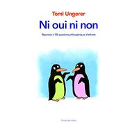 NI OUI NI NON - REPONSES A 100 QUESTIONS PHILOSOPHIQUES D'ENFANTS