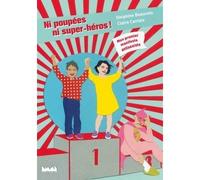 Ni poupées, ni super-héros !