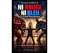 NI ROUGE NI BLEU: Le Grand Basculement