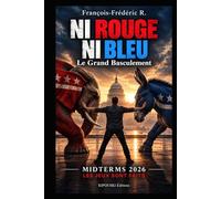 NI ROUGE NI BLEU: Le Grand Basculement