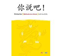 Ni shuo ba ! Chinois A2/B1 - éd. 2013 - Livre CD - Isabelle Pillet - Didier - Livre CD - Scolaire / Universitaire CD
