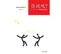 Isabelle Pillet, Arnaud Arslangul, Claude Lamouroux – Ni shuo ne ? niv. A2 – Cahier – Broché, Didier