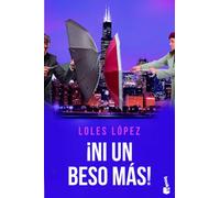 ¡Ni un beso más!: Serie Chicago 4