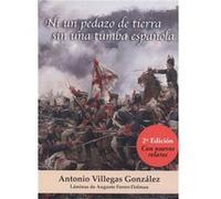 Ni Un Pedazo De Tierra Sin Una Tumba Española 2ª Ed, Con Nuevos Relatos - [Livre en VO] Villegas González, Antonio (Auteur)