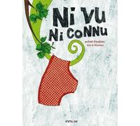 Ni Vu, Ni Connu