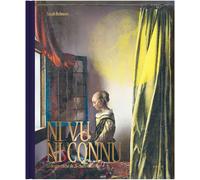 Ni vu, ni connu Le destin caché de 25 chefs-d'oeuvre - Sarah Belmont - Chene - broché - Beau livre