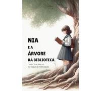 Nia e a Árvore da Biblioteca: Contos Bilíngues em Inglês e Português