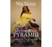 Nia Sioux Bottom of the Pyramid (Relié) (PRESALE 2026-01-15)
