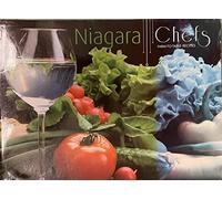 Niagara Chefs: Farm-to-Table Recipes