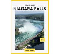 Niagara Falls Travel Guide 2026: Where adventure meets beauty and every moment becomes unforgettable.