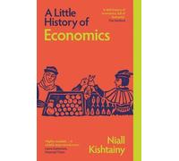 Niall Kishtainy A Little History of Economics (Poche) Little Histories