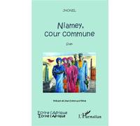 Niamey, cour commune Slam - Jhonel - L'harmattan - broché - Poésie