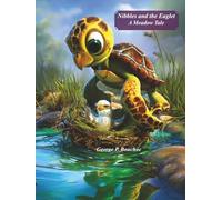Nibbles and the Eaglet: A Meadow Tale