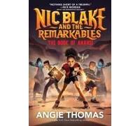 Nic Blake And The Remarkables: The Book Of Anansi