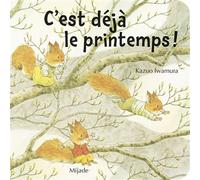 Nic, Nac et Noc - C’est déjà le printemps ! 2026 - Kazuo Iwamura - Mijade Eds - cartonné - Album jeunesse