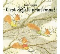 Nic nac noc c'est deja le printemps Kazuo Iwamura (Auteur)