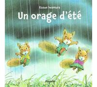 Nic nac noc orage d'ete - Kazuo Iwamura - Mijade Eds - broché - Album jeunesse dès 3 ans