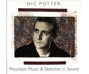 Nic Potter - Mountain Music & Sketches In Sound [UK Import]