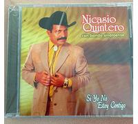 Nicasio Quintero - Si Yo No Estoy Contigo