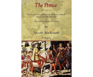 Niccolo Machiav The Prince - Special Edition with Machiavelli's Descript (Poche)