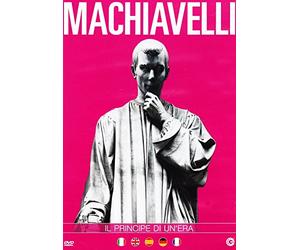 Niccolò Machiavelli - Il principe di un'era