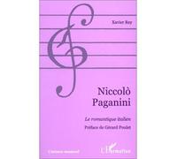 Niccolo Paganini - Le romantique italien