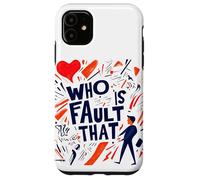 Nice, C'est la faute de Qui Cette déclaration Coque pour iPhone 11