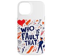 Nice, C'est la faute de Qui Cette déclaration Coque pour iPhone 14