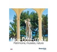 Nice Côte D?Azur - Patrimoine, Musées, Nature