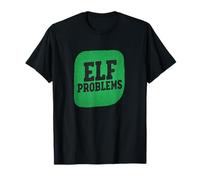 Nice Elf Problems Cherche des garçons et des Filles T-Shirt