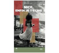 Nice, Enfin Je T'écris