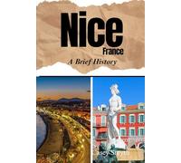 Nice, France: A Brief History