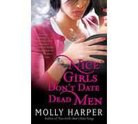 Nice Girls Don't Date Dead Men (Volume 2)