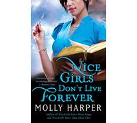 Nice Girls Don't Live Forever (Volume 3)
