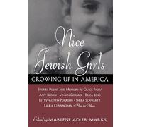 Nice Jewish Girls: Growing Up in America