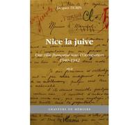Nice la juive – Une ville française sous l'Occupation 1940-1942 – L'Harmattan
